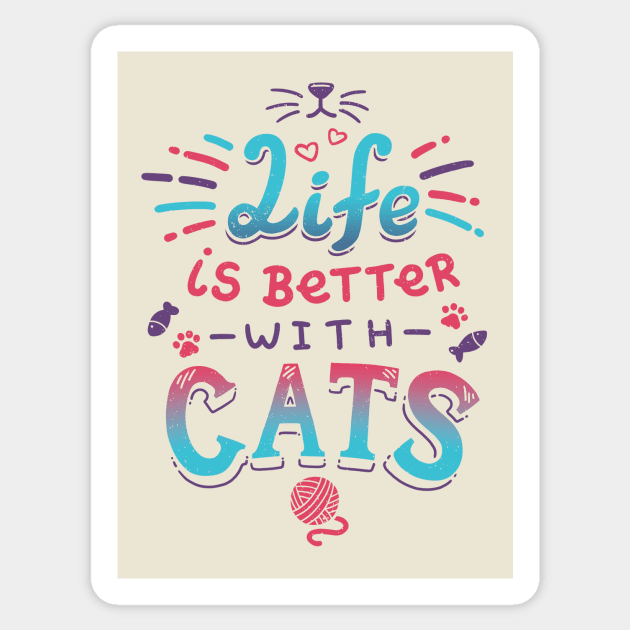 Life is Better with Cats // Kitten, Kawaii, Feline Sticker by Geekydog